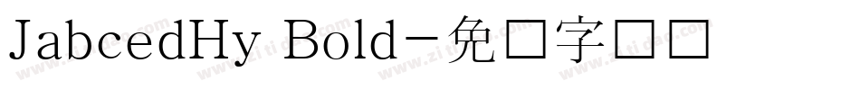 JabcedHy Bold字体转换
